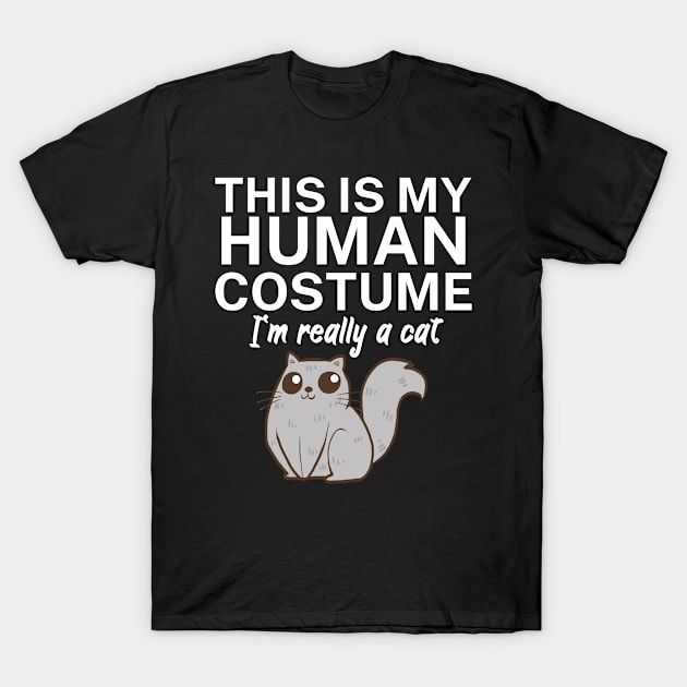 This is my human costume. I'm really a cat. T-Shirt by maxcode